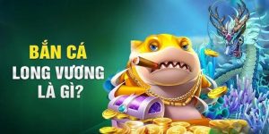 Bắn cá long vương 8Kbet top đầu tựa game được yêu thích nhất